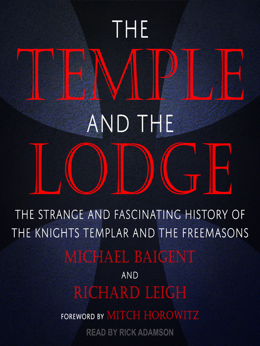 Title details for The Temple and the Lodge by Michael Baigent - Available